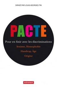 Louis-Georges Tin - Le Pacte - Pour en finir avec les discriminations.
