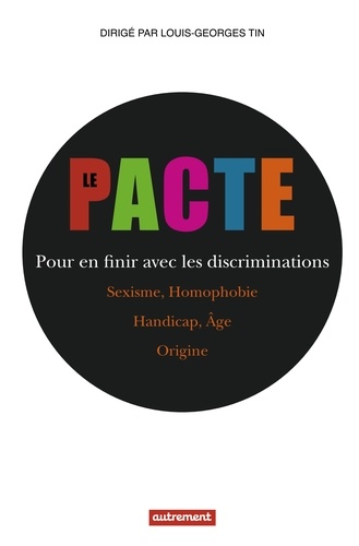 Le Pacte. Pour en finir avec les discriminations