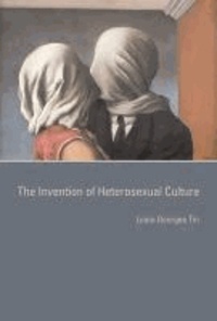 Louis-Georges Tin - The Invention of Heterosexual Culture.