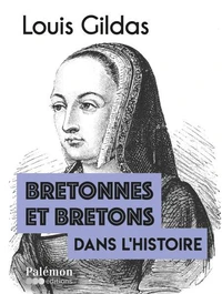 Bretonnes et bretons dans l'Histoire