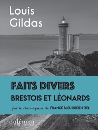 Louis Gildas - Faits divers Brestois et Léonards.