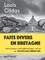 Faits divers en Bretagne. Volume 4, Chroniques radiophoniques de France Bleu Breizh Izel