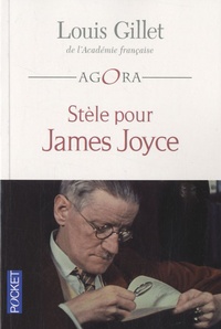 Louis Gillet - Stèle pour James Joyce.