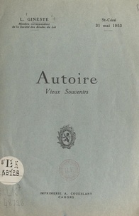 Louis Gineste - Autoire - Vieux souvenirs.