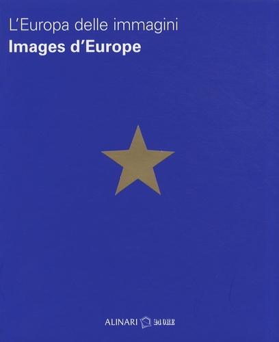 Louis Godart - Images d'Europe - Edition bilingue français-italien.