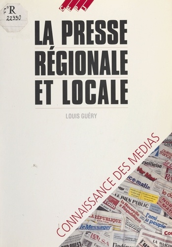 La presse régionale et locale