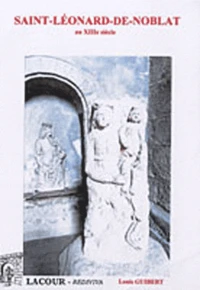 La commune de Saint-Léonard-de-Noblat au XIIIe siècle