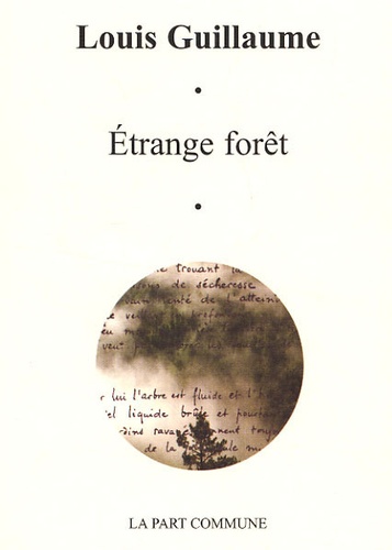 Louis Guillaume - Etrange forêt.