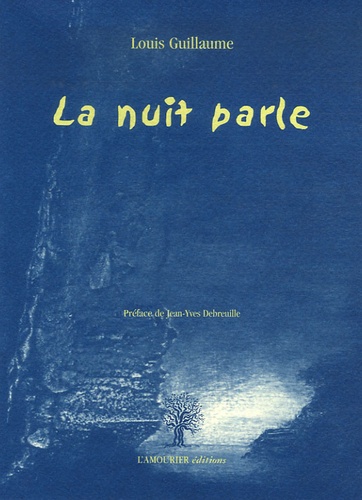 Louis Guillaume - La nuit parle.