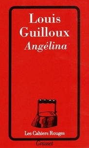 Louis Guilloux - Angélina.