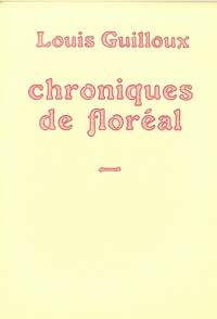 Louis Guilloux - Chroniques de Floréal - 1922-1923.