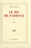 Louis Guilloux - Le jeu de patience - Tome 1.