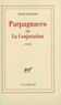 Louis Guilloux - Parpagnacco ou La conjuration.