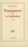 Louis Guilloux - Parpagnacco ou La conjuration.