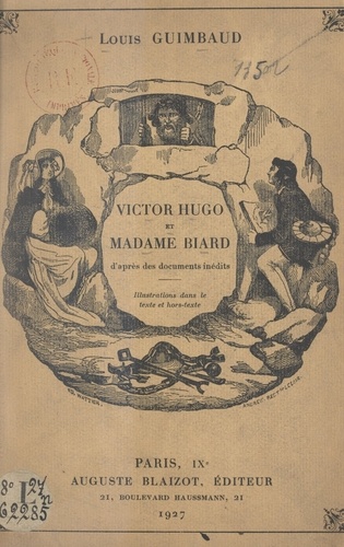 Victor Hugo et Madame Biard