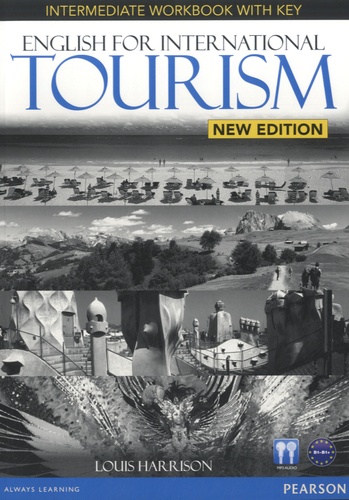 Louis Harrison - English for International Tourism - Intermediate Workbook with Key. 1 DVD