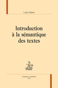 Louis Hébert - Introduction à la sémantique des textes.