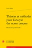 Louis Hébert - Théories et méthodes pour l'analyse des noms propres - Onomastique textuelle.