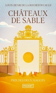 Ebooks téléchargement gratuit deutsch Châteaux de sable (Litterature Francaise) par Louis-Henri de La Rochefoucauld