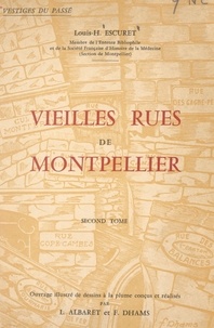 Louis-Henri Escuret et Lucien Albaret - Vieilles rues de Montpellier (2).