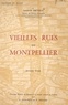 Louis-Henri Escuret et Lucien Albaret - Vieilles rues de Montpellier (2).
