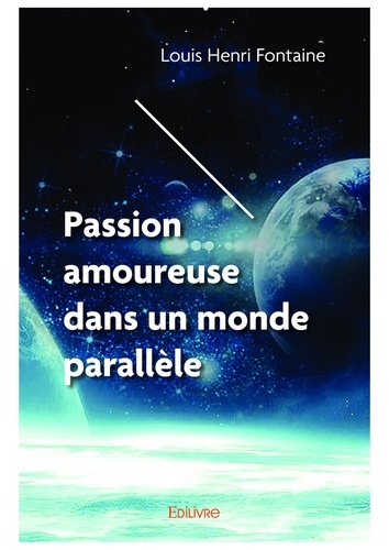 Passion amoureuse dans un monde parallèle