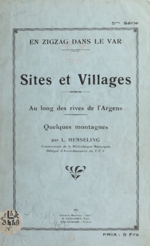 Sites et villages au long des rives de l'Argens. Quelques montagnes