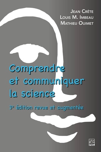 Louis Imbeau - Comprendre et communiquer la science. 3e édition.