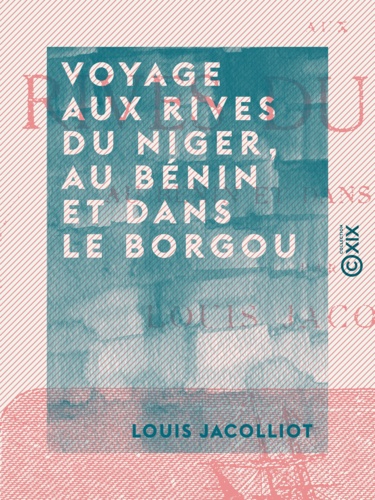 Voyage aux rives du Niger, au Bénin et dans le Borgou