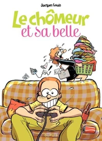 Le chômeur et sa belle Tome 1