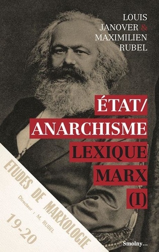 Lexique Marx. Tome 1, Etat / Anarchisme
