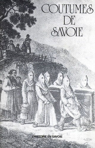 Louis-Jean Gachet - Coutumes De Savoie.