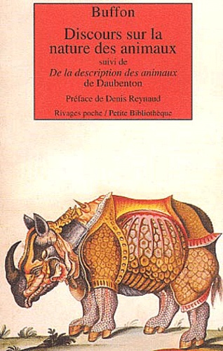 Louis-Jean-Marie Daubenton et Georges-Louis Leclerc Buffon - Discours sur la nature des animaux suivi de De la description des animaux.
