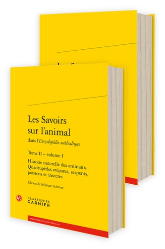 Louis-Jean-Marie Daubenton et Jacques Lacombe - Les Savoirs sur l'animal dans l’Encyclopédie méthodique - Tome 2.