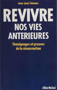 Revivre nos vies antérieures