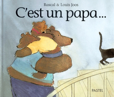 Louis Joos et  Rascal - C'Est Un Papa....