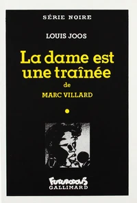 La dame est une traînée