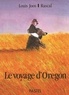 Louis Joos et  Rascal - Le voyage d'Oregon.
