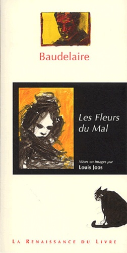 Louis Joos et Charles Baudelaire - Les Fleurs Du Mal.