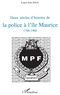 Louis-José Paul - Deux siècles d'histoire de la police à l'Ile Maurice, 1768-1968.