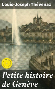 Petite histoire de Genève