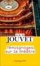 Louis Jouvet - Témoignages sur le théâtre.