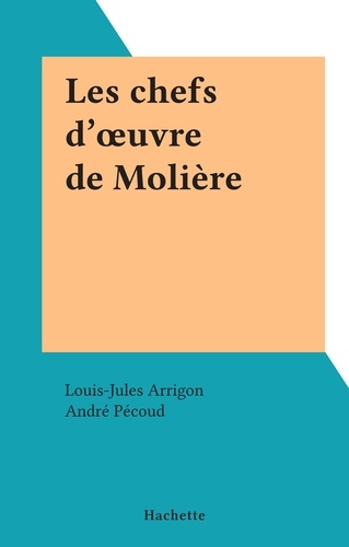 Les chefs d'œuvre de Molière