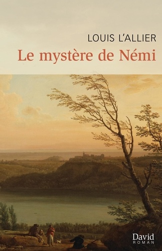 Louis L'Allier - Le mystere de nemi.