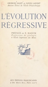 Louis Lafont et Georges Salet - L'évolution régressive.