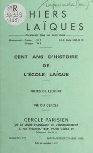 Louis Lafourcade et Prosper Alfaric - Cent ans d'histoire de l'École laïque - Notes de lecture. Vie du Cercle.