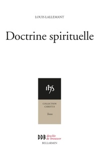 Louis Lallemant - Doctrine spirituelle.