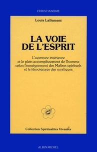 Louis Lallement et Louis Lallement - La Voie de l'esprit.