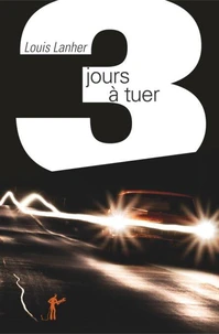 Trois jours à tuer