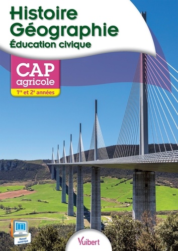 Louis Larcade et Anne-Marie Lelorrain - Histoire Géographie Education civique CAP agricole 1e et 2e années.